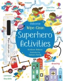 WIPE-CLEAN SUPERHERO ACTIVITIES | 9781474986854 | KIRSTEEN ROBSON