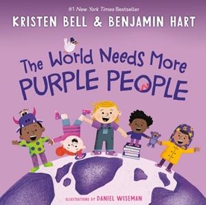 THE WORLD NEEDS MORE PURPLE PEOPLE | 9780593121962 | KRISTEN BELL,  BENJAMIN HART 