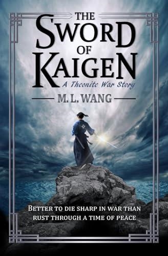 THE SWORD OF KAIGEN | 9781720193869 | M.L. WANG