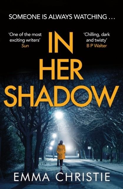 IN HER SHADOW | 9781802794656 | EMMA CHRISTIE