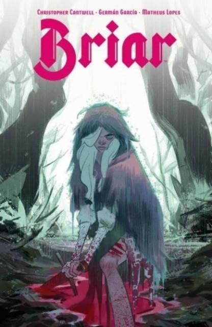 BRIAR : VOL. 1 | 9781684159000 | CHRISTOPHER CANTWELL