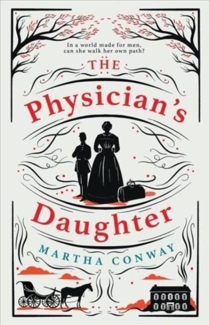 THE PHYSICIAN'S DAUGHTER | 9781838778514 | MARTHA CONWAY