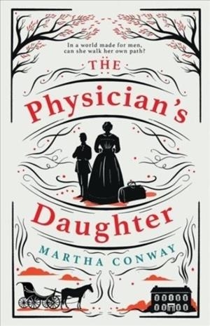 THE PHYSICIAN'S DAUGHTER | 9781838778514 | MARTHA CONWAY