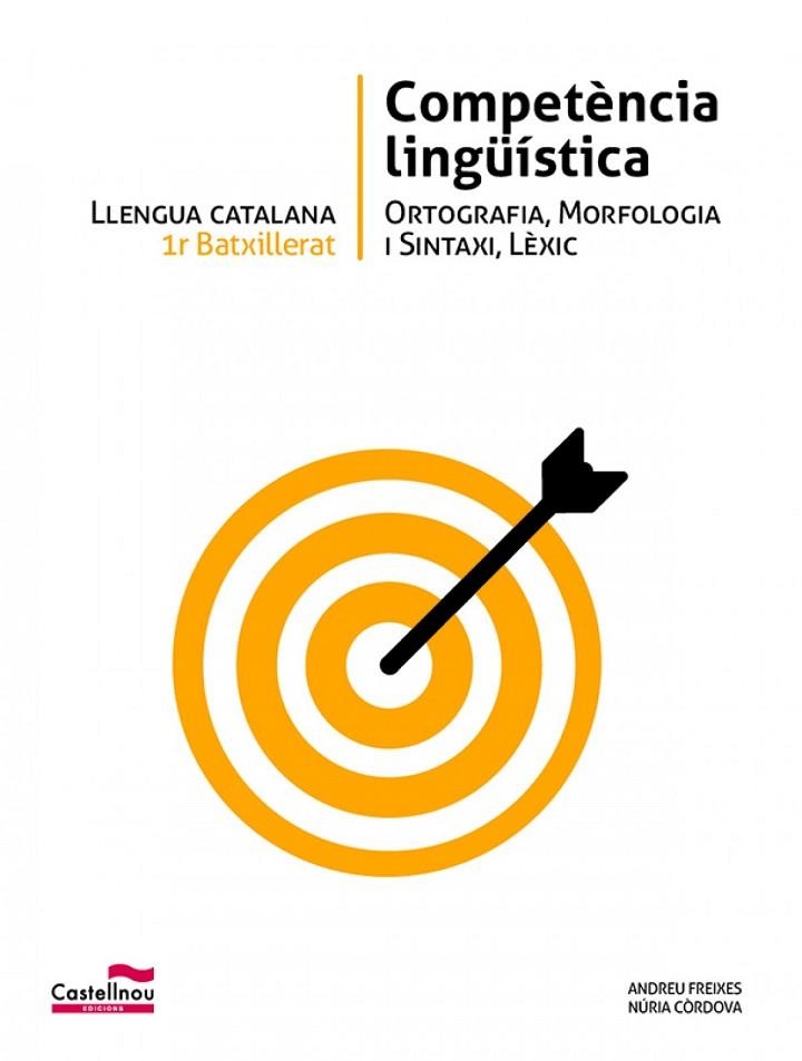 LLENGUA CATALANA 1R BATX. COMPETÈNCIA LINGÜÍSTICA | 9788498047325 | VVAA