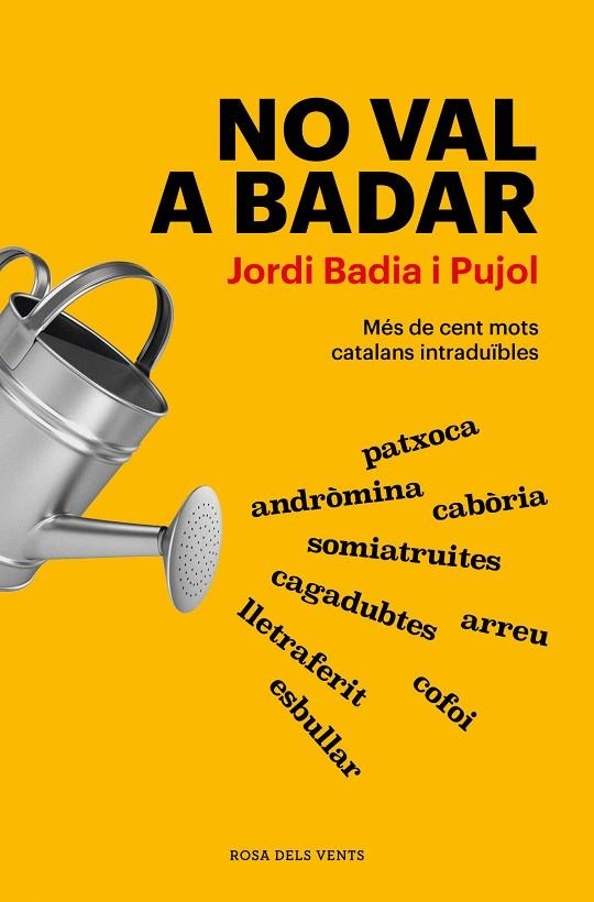 NO VAL A BADAR | 9788418062926 | BADIA PUJOL, JORDI