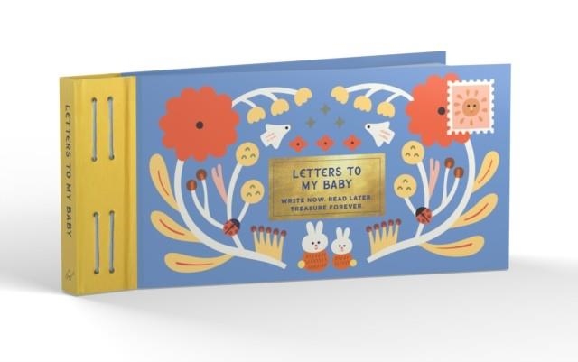 INSPIRED LETTERS TO MY BABY : WRITE NOW. READ LATER. TREASURE FOREVER | 9781797227702 | LEA REDMOND