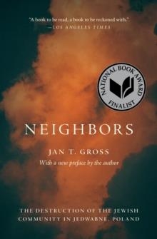 NEIGHBORS | 9780691234304 | JAN T. GROSS