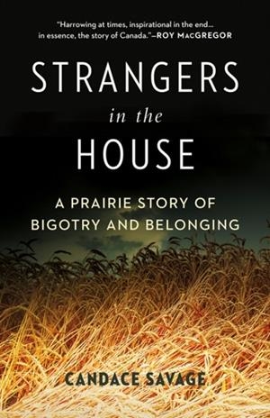 STRANGERS IN THE HOUSE | 9781778401107 | CANDACE SAVAGE