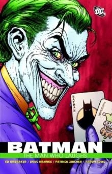 BATMAN THE MAN WHO LAUGHS TP | 9781401216269 | ED BRUBAKER