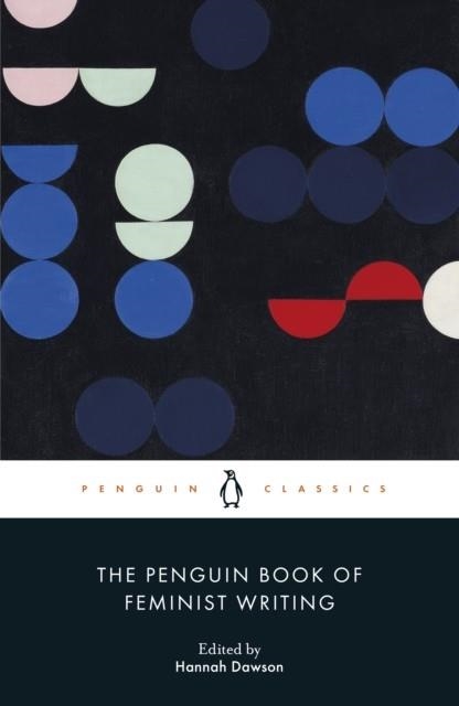 THE PENGUIN BOOK OF FEMINIST WRITING | 9780241633977 | HANNAH DAWSON
