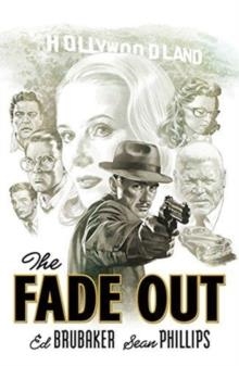 FADE OUT THE COMPLETE COLLECTION | 9781534308602 | ED BRUBAKER