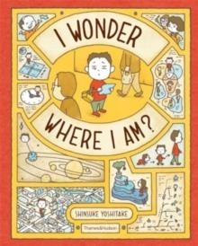 I WONDER WHERE I AM | 9780500653562 | SHINSUKE YOSHITAKE