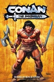 CONAN THE BARBARIAN BOUND/BLACK STONE 1 | 9781787740143 | JIM ZUB,  ROBERT DE LA TORRE 