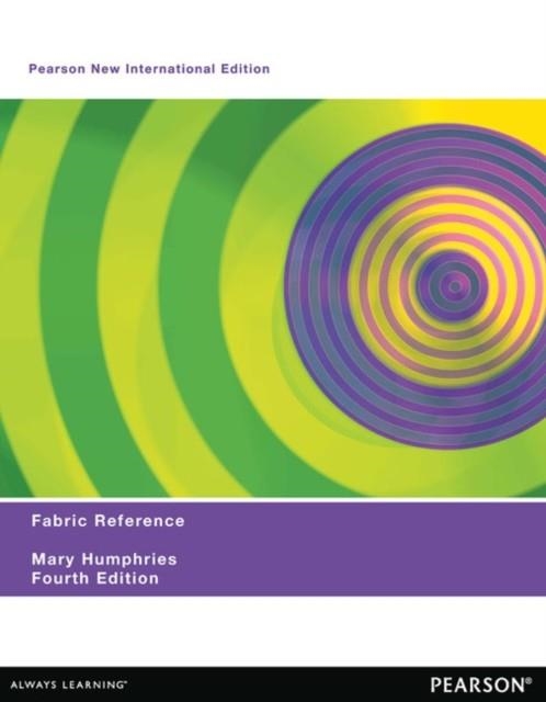 FABRIC REFERENCE : PEARSON NEW INTERNATIONAL EDITION | 9781292042831 | MARY HUMPHRIES