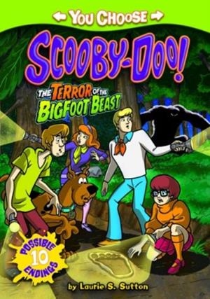 THE TERROR OF THE BIGFOOT BEAST (YOU CHOOSE STORIES: SCOOBY-DOO) | 9781434279262 | LAURIE S. SUTTON