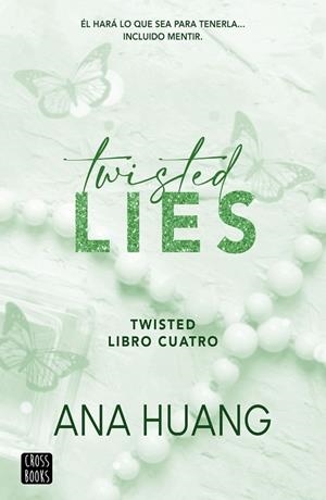 TWISTED 4. TWISTED LIES | 9788408282952 | ANA  HUANG