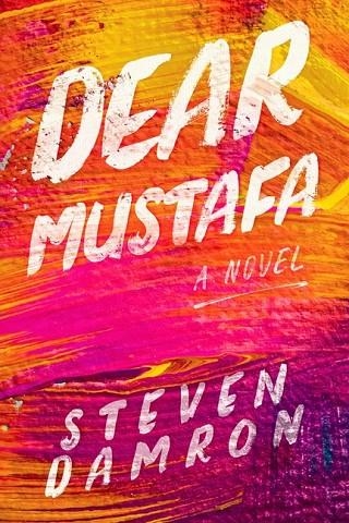 DEAR MUSTAFA | 9798989199105 | STEVEN DAMRON