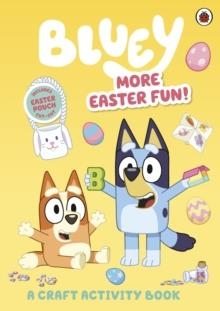 BLUEY: MORE EASTER FUN! | 9780241574232 | BLUEY