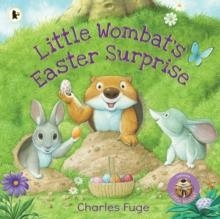 LITTLE WOMBAT'S EASTER SURPRISE | 9781529506723 | CHARLES FUGE