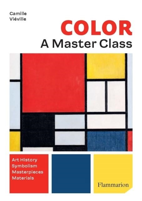 COLOUR: A MASTER CLASS | 9782080422002 | CAMILLE VIEVILLE