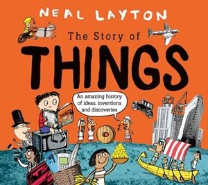 STORY OF THINGS | 9781526362629 | NEAL LAYTON