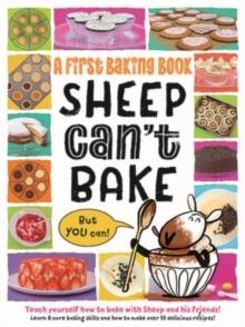 SHEEP CANT BAKE BUT YOU CAN | 9781915613141 | SARAH WALDEN