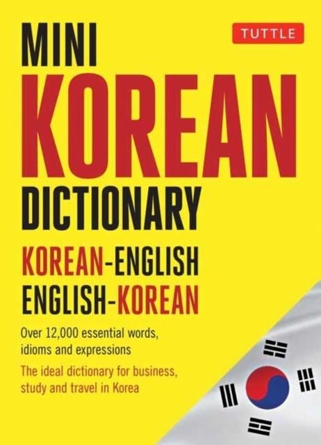 MINI KOREAN DICTIONARY : KOREAN-ENGLISH ENGLISH-KOREAN | 9780804850018 | EONG-CHUI SHIN (AUTHOR) , GENE BAIK