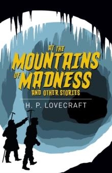 AT THE MOUNTAINS OF MADNESS & OTHER STOR | 9781838575595 | H.P. LOVECRAFT