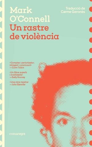 RASTRE DE VIOLÈNCIA, UN | 9788419590947 | MARK O'CONNELL