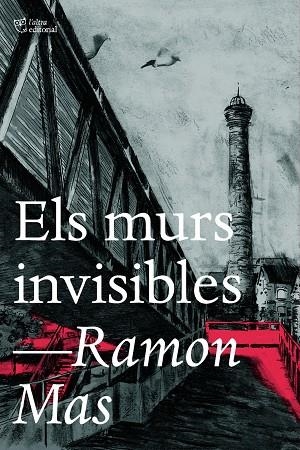 MURS INVISIBLES, ELS | 9788412793017 | RAMON MAS