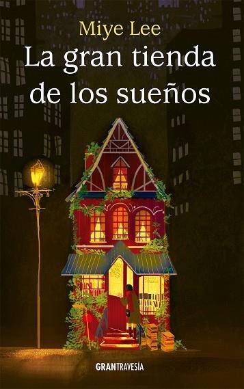 GRAN TIENDA DE LOS SUEÑOS, LA | 9788412725919 | MIYE LEE