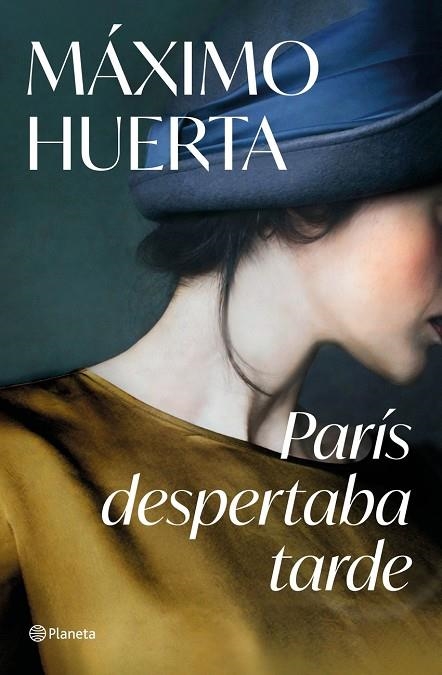 PARÍS DESPERTABA TARDE | 9788408282396 | MÁXIMO HUERTA