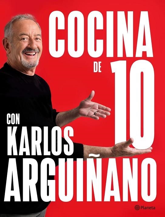 COCINA DE 10 CON KARLOS ARGUIÑANO | 9788408279259 | KARLOS ARGUIÑANO