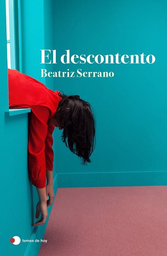 EL DESCONTENTO | 9788499989860 | BEATRIZ SERRANO