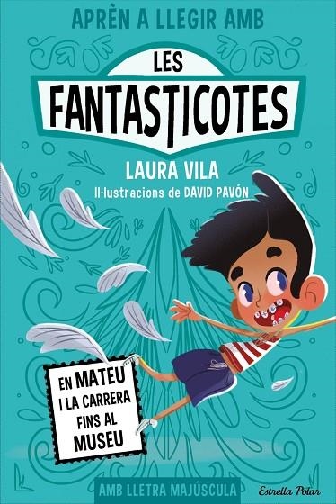 APREN A LLEGIR AMB LES FANTASTICOTES 8. EN MATEU I LA CARRERA FINS AL MUSEU | 9788413897424 | LAURA VILA