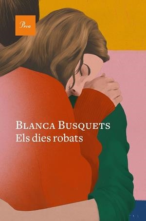 ELS DIES ROBATS | 9788419657558 | BLANCA BUSQUETS OLIU