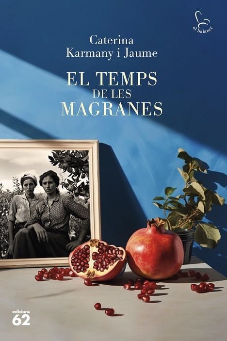 EL TEMPS DE LES MAGRANES | 9788429781694 | CATERINA KARMANY