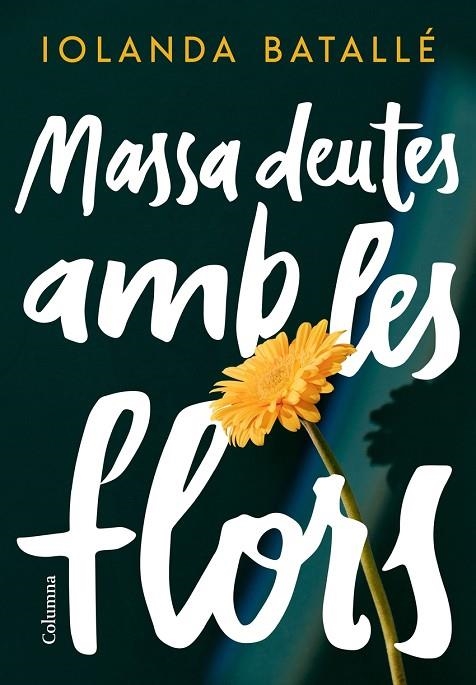 MASSA DEUTES AMB LES FLORS | 9788466430814 | IOLANDA BATALLÉ PRATS