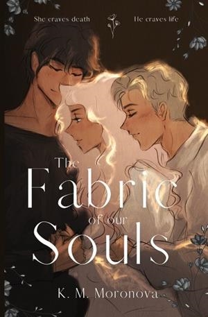 THE FABRIC OF OUR SOULS | 9798987184691 | K. M. MORONOVA