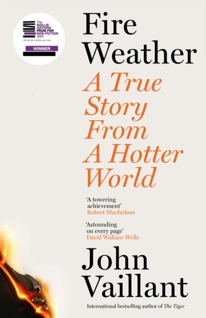 FIRE WEATHER | 9781399720205 | JOHN VAILLANT