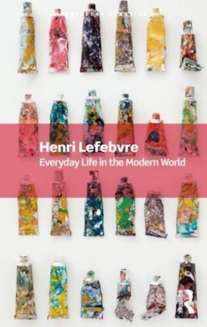 EVERYDAY LIFE IN THE MODERN WORLD | 9781032533933 | HENRI LEFEBVRE