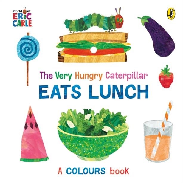 THE VERY HUNGRY CATERPILLAR EATS LUNCH : A COLOURS BOOK | 9780241618523 | ERIC CARLE