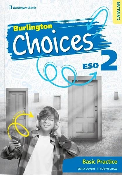 CHOICES 2 ESO BASIC PRACTICE CAT | 9789925608959