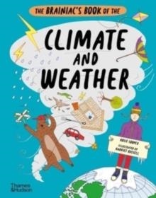 THE BRAINIAC’S BOOK OF THE CLIMATE AND WEATHER | 9780500652466 | ROSIE COOPER