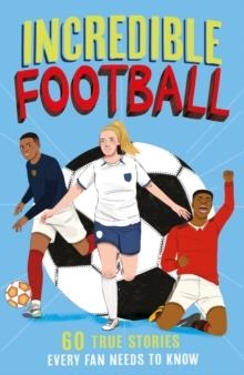 INCREDIBLE FOOTBALL | 9780008606107 | CLIVE GIFFORD