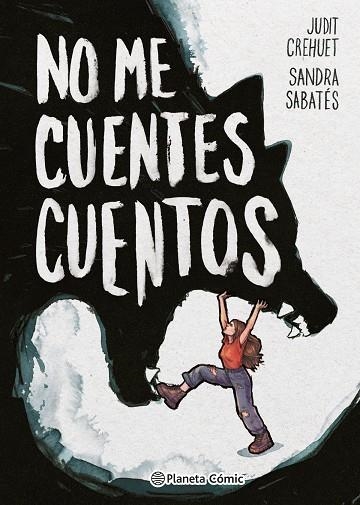 NO ME CUENTES CUENTOS | 9788411611183 | SANDRA;CREHUET, JUDIT SABATÉS