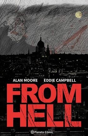 FROM HELL (NUEVA EDICIÓN) - CASTELLANO | 9788411611398 | ALAN;CAMPBELL, EDDIE MOORE