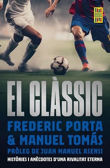 EL CLÀSSIC | 9788419430175 | FREDERIC;TOMÁS, MANEL PORTA