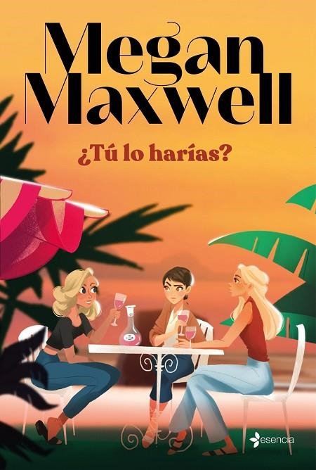 ¿TÚ LO HARÍAS? | 9788408279181 | MEGAN MAXWELL