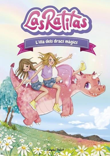 LAS RATITAS 11. L'ILLA DELS DRACS MÀGICS | 9788413897844 | LAS RATITAS